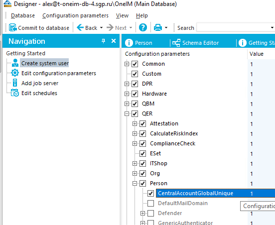 Designer - alex@t oneim db-4.domain\OneIM (Main Database) Qatabase Configuration parameters Yiew Help a Commit to database •e Sack • Next • • Search Navigation Getting Started Create system user Edit configuration parameters Add job server Edit schedules Schema Editor Configuration parameters Common Custom OPR Hardware QER Attestation CalculateRiskIndex ComplianceCheck Eset ITShop Org Person I O Getting Sti Value CentralÅccountGIobaILlnique DefaultMaiIOomain Configuratic Defender 